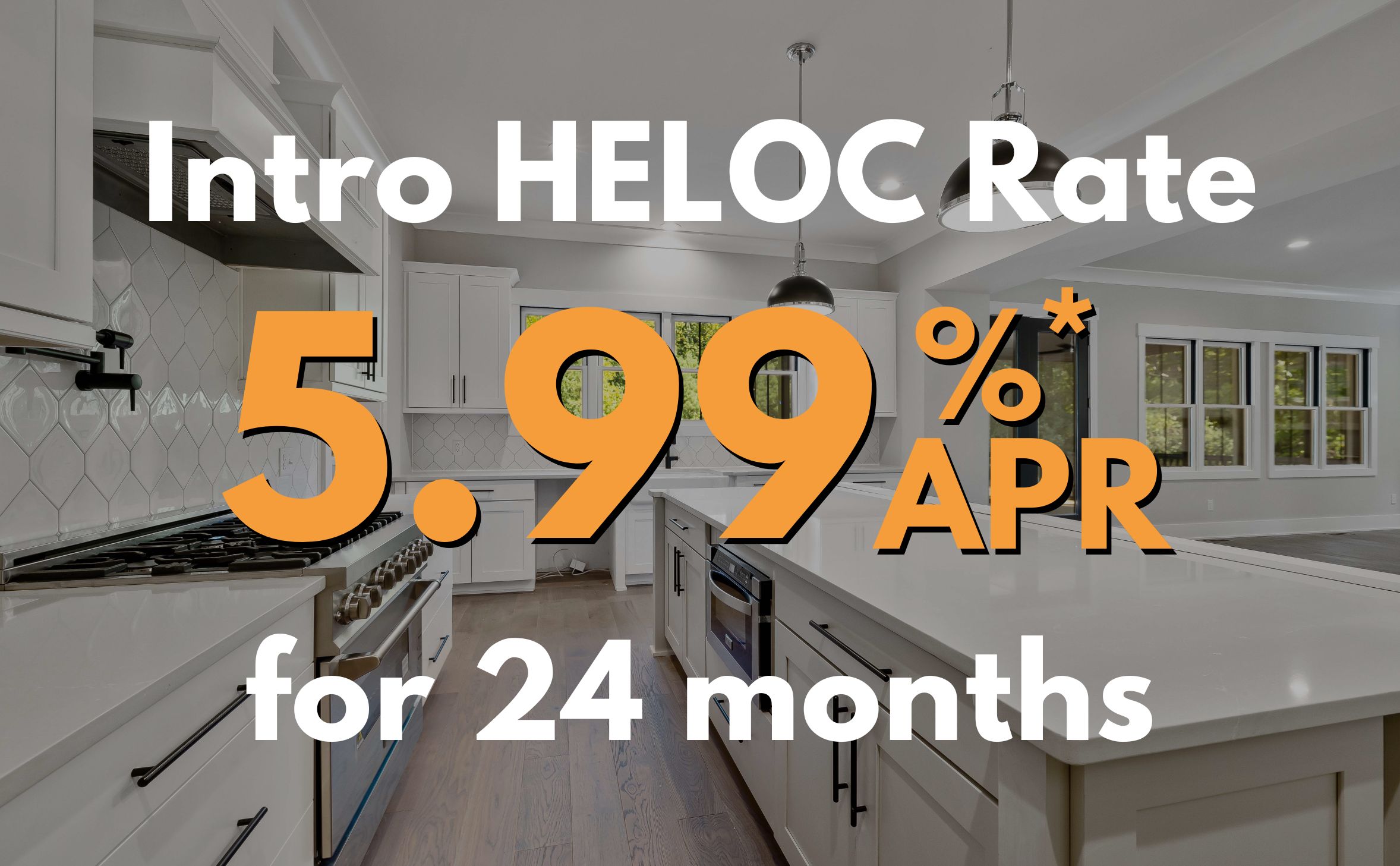 Intro HELOC rate 5.99% for 24 months